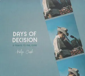 Days of decision : a tribute to Phil Ochs